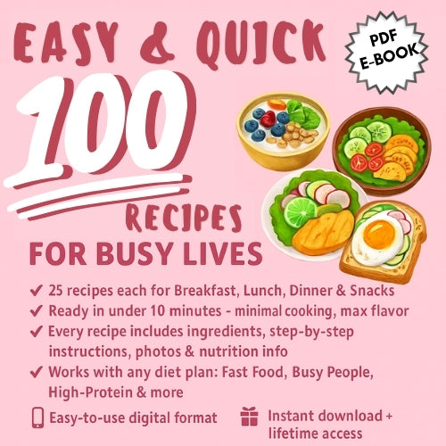 Easy & Quick: 100 Healthy Recipes for Busy Lives- PDF e-Book
